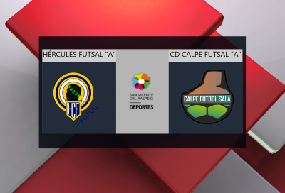 Hércules San Vicente Futsal “A” vs CD Calpe Futsal “A”